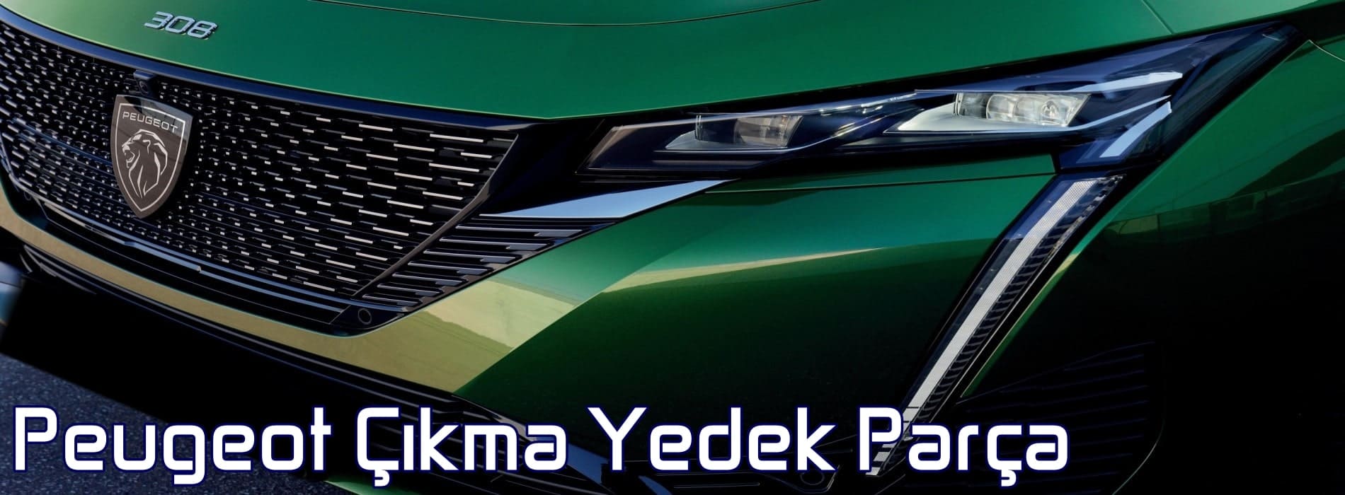 Peugeot çıkma yedek parça